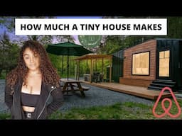 How Much a Tiny House Makes on Airbnb: 7th Month Income: Millionaire Journey