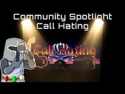 Call Centre Simulator? | Call Hating | Community Spotlight