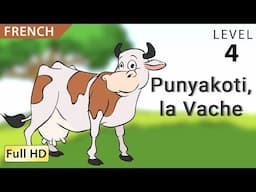 Punyakoti, la Vache: Apprendre le Français avec sous-titres - Histoire pour enfants et adultes