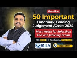 50 Most Important Landmark, Leading Judgment/Cases 2024 - JKILS Jaipur