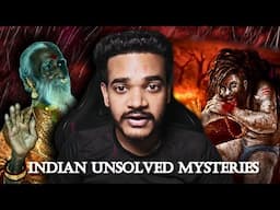 Indian Unsolved Mysteries With Really Scary Phenomena's