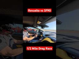 Revuelto vs SF90 1/2 Mile Drag Race