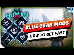 Once Human - BEST NEW Blue Gear Mod Farm Strategy For MAXIMUM DMG!