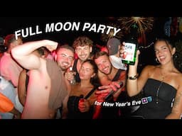 FULL MOON PARTY NYE IN KOH PHANGAN! (thailand)