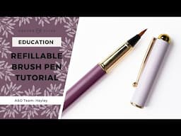 Using A Refillable Brush Pen | Full Step by Step Tutorial