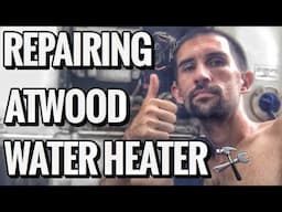 Atwood Water Heater Troubleshooting & Repair | How to Fix an Atwood Water Heater In An Rv