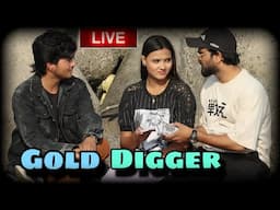 Live Gold Digger Test 😎| Boy Left Girl for 1.5lac rs💔 Part 2