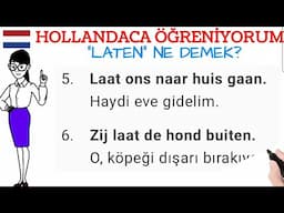 HOLLANDACA ÖĞRENİYORUM,nederlands leren,nt2,flemenkçe (ders 87,laten)