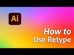 How to use ReType in Adobe Illustrator