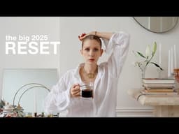 The Big 2025 Reset - let’s change everything.