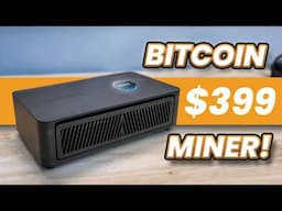 A $399 Mini Bitcoin Miner?! How To Mine BTC Profitably CHEAP!