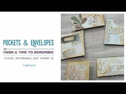 Pockets & Envelopes from A Time to Remember Junk Journal Kit Part 2