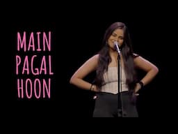 "Main Pagal Hoon" - Priyanshi Bansal ft Tanmay | UnErase Poetry