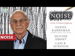 A Flaw in Human Judgment  - Noise  by Daniel Kahneman