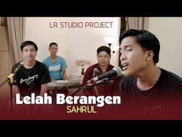 Lelah Berangen - Sahrul Azya Musik (Official Music Video)