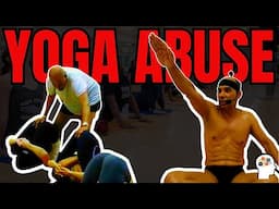 How Yoga Creates Perfect Conditions For Sexual Abuse