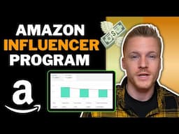 How To Make Money With The Amazon Influencer Program (Step-By-Step Tutorial)