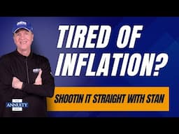 The Reality of Inflation: Shootin' It Straight With Stan