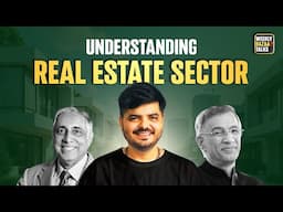 Understanding Real Estate Sector | Weekly Bazzar Talks