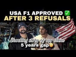 My Client Shocking Success Story USA F1 visa approved 🇺🇸 ✅ WITH 5 YEARS GAP and 3 REFUSALS | F1 VISA