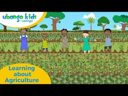 Sing along | Learning about Agriculture | Ubongo Kids #agriculture #singalong #kidseducation