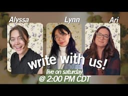 🌻 write with us! // writing sprints & chats ft. Ari & Alyssa