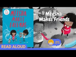 Read Aloud: Meesha Makes Friends by Tom Percival | Stories with Star