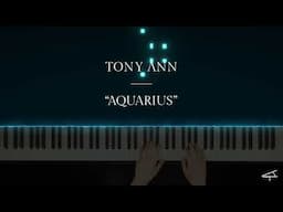 Tony Ann - AQUARIUS "The Explorer" (Official Piano Tutorial)