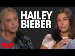 Hailey Bieber on Call Her Daddy (Full Flashback Episode)