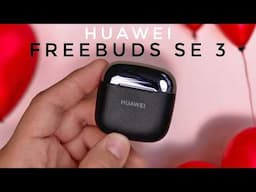 Review: Huawei FreeBuds SE 3