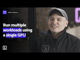 Tutorial: Run multiple workloads using a single GPU