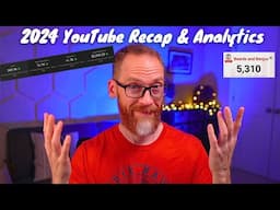 2024 YouTube Recap & Analytics