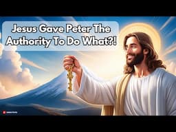 What Does Matthew 16:19 mean? Jesus told Peter he had the authority to bind and loose?