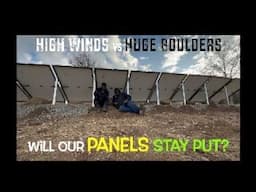 💨HIGH Winds vs HUGE BOULDERS⛰️Will Our Solar Panels Stay Put? #homestead #offgrid #tinyhouse #solar