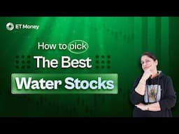 Is water the next mega theme? How to pick the best water stocks