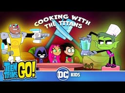 Best and WORST Recipes 🍕 | Teen Titans Go! | @dckids