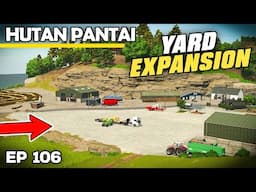 BIG YARD EXPANSION | Farming Simulator 25 - Hutan Pantai | Episode 106