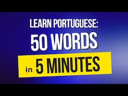 50 Words in 5 Minutes - Brazilian Portuguese