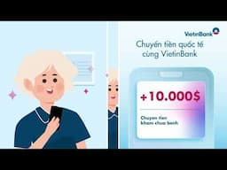 🌏  CHUYỂN TIỀN QUỐC TẾ - GỬI GẮM TƯƠNG LAI