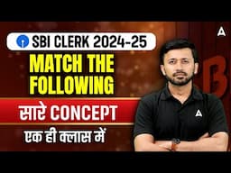 SBI Clerk English 2024-25 | SBI Clerk English Match the Following 
All Concepts | By Parth Krishan