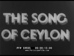 THE SONG OF CEYLON  / 1934 SRI LANKA DOCUMENTARY BY JOHN GRIERSON   59935