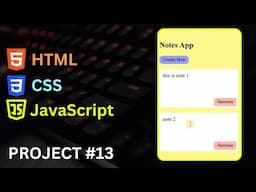 JavaScript Project 13 - Create Notes App in HTML CSS JavaScript