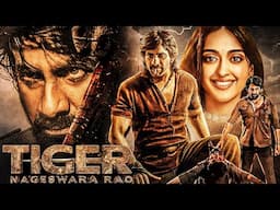 Happy Birthday Ravi Teja | Tiger Nageswara Rao Hindi Dubbed South Action Movie |Anupam Kher, Nupur S