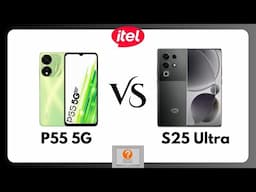 Itel P55 5G vs Itel S25 Ultra