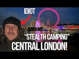 I “STEALTH” Bivvy camped CENTRAL LONDON!!! 24 Hours In The Big Smoke! Do I make it out unharmed?!