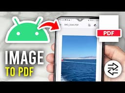 How To Convert Image To PDF On Android - Full Guide