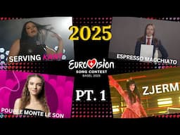 My Opinion on Eurovision 2025 PT. 1 | January 14th