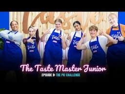 The Taste Master Junior Episode 9 | The Pie Challenge