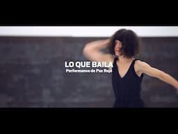 Lo que baila. Paz Rojo