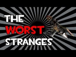 What are the worst stranges in TF2?